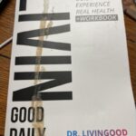 Livingood Daily: Your 21-Day Guide to Experience Real Health