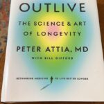 Outlive: The Science and Art of Longevity