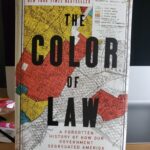 The Color of Law: A Forgotten History of How Our Government Segregated America