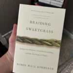 Braiding Sweetgrass: Indigenous Wisdom, Scientific Knowledge and the Teachings of Plants