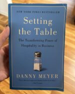 Setting the Table: The Transforming Power of Hospitality in Business