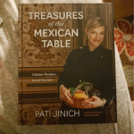 Pati Jinich Treasures Of The Mexican Table: Classic Recipes, Local Secrets