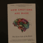 How Emotions Are Made: The Secret Life of the Brain