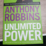Unlimited Power: The New Science Of Personal Achievement