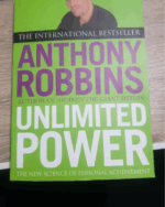 Unlimited Power: The New Science Of Personal Achievement
