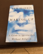 Waking Up: A Guide to Spirituality Without Religion
