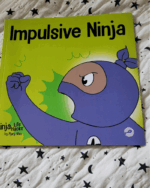 Impulsive Ninja: A Social, Emotional Book For Kids About Impulse Control for School and Home (Ninja Life Hacks - Image 2