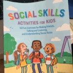 Social Skills Activities for Kids: 50 Fun Exercises for Making Friends, Talking and Listening, and Understanding Social Rules