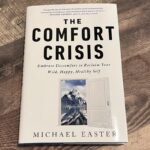 The Comfort Crisis: Embrace Discomfort To Reclaim Your Wild, Happy, Healthy Self