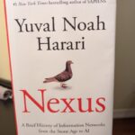 Nexus: A Brief History of Information Networks from the Stone Age to AI