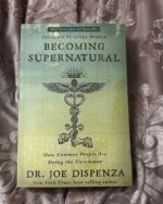 Becoming Supernatural: How Common People Are Doing the Uncommon