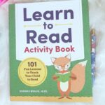 Learn to Read Activity Book: 101 Fun Phonics Lessons to Teach Your Child to Read