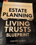 Estate Planning & Living Trusts Blueprint: The Complete and Easy-to-Follow Guide to Protecting Your Assets, Safeguarding the Future of Your Loved Ones, Optimizing Costs, & Creating a Lasting Legacy