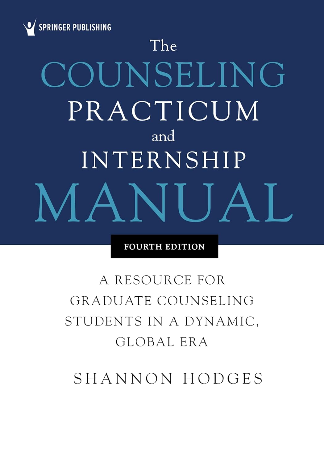 152d758e72ee10f37d8f8c6818f2831f-g.jpg The Counseling Practicum and Internship Manual - A Resource for Graduate Counseling Students in a Dynamic, Global Era 4th Edition - Image 1