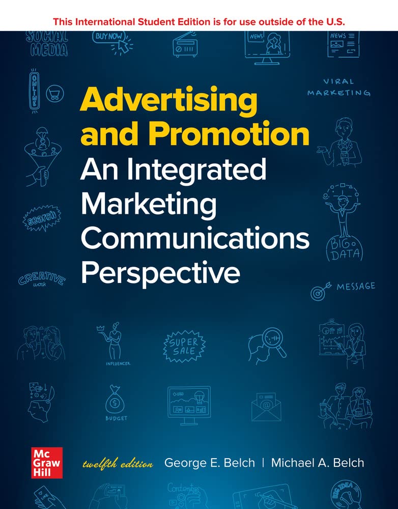 277e6ebc721cdf17375df178a564aa03614a6fb7a8122687be800bc56afdb41b.jpg ISE Advertising and Promotion - An Integrated Marketing Communications Perspective 12th Edition - Image 1