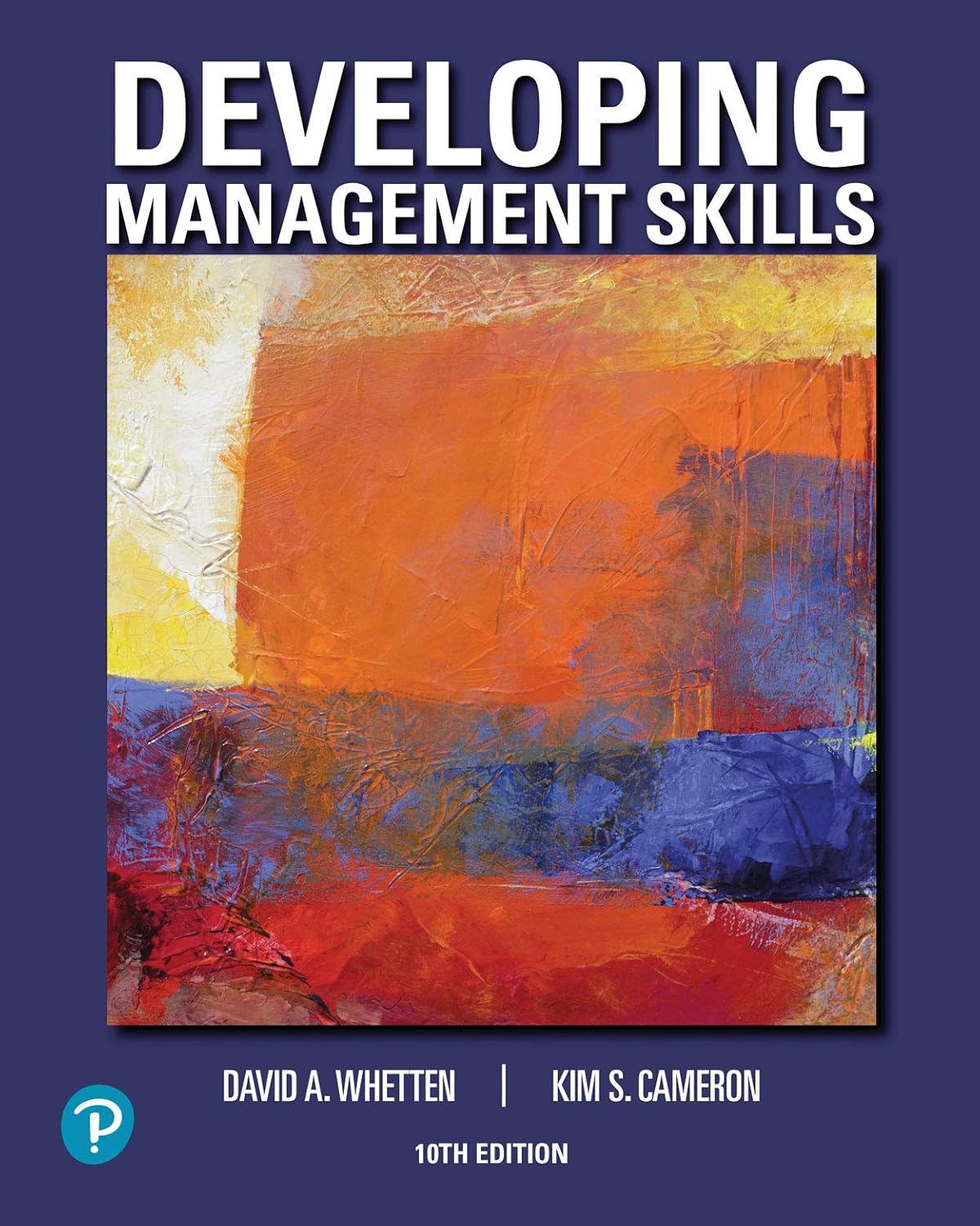 2c0c47c5d03ecfb26fe84a6bbf439c58b72913dfe3961c4ab9d565fec22a7946.jpg Developing Management Skills 10th Edition - Image 1