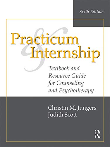 Version 1.0.0 Practicum and Internship: Textbook and Resource Guide for Counseling and Psychotherapy 6th Edition - Image 1