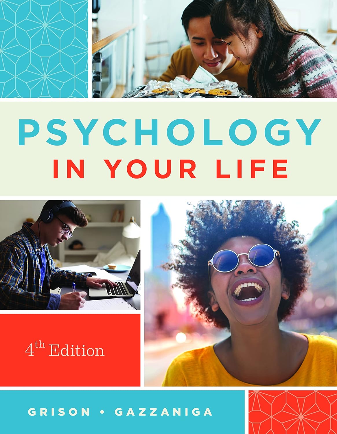 3b77ee2c50c522ef8905b7d525b2781b8330d5c25bf537cbe8fb46054a2fcce9.jpg Psychology in Your Life 4th Edition - Image 1