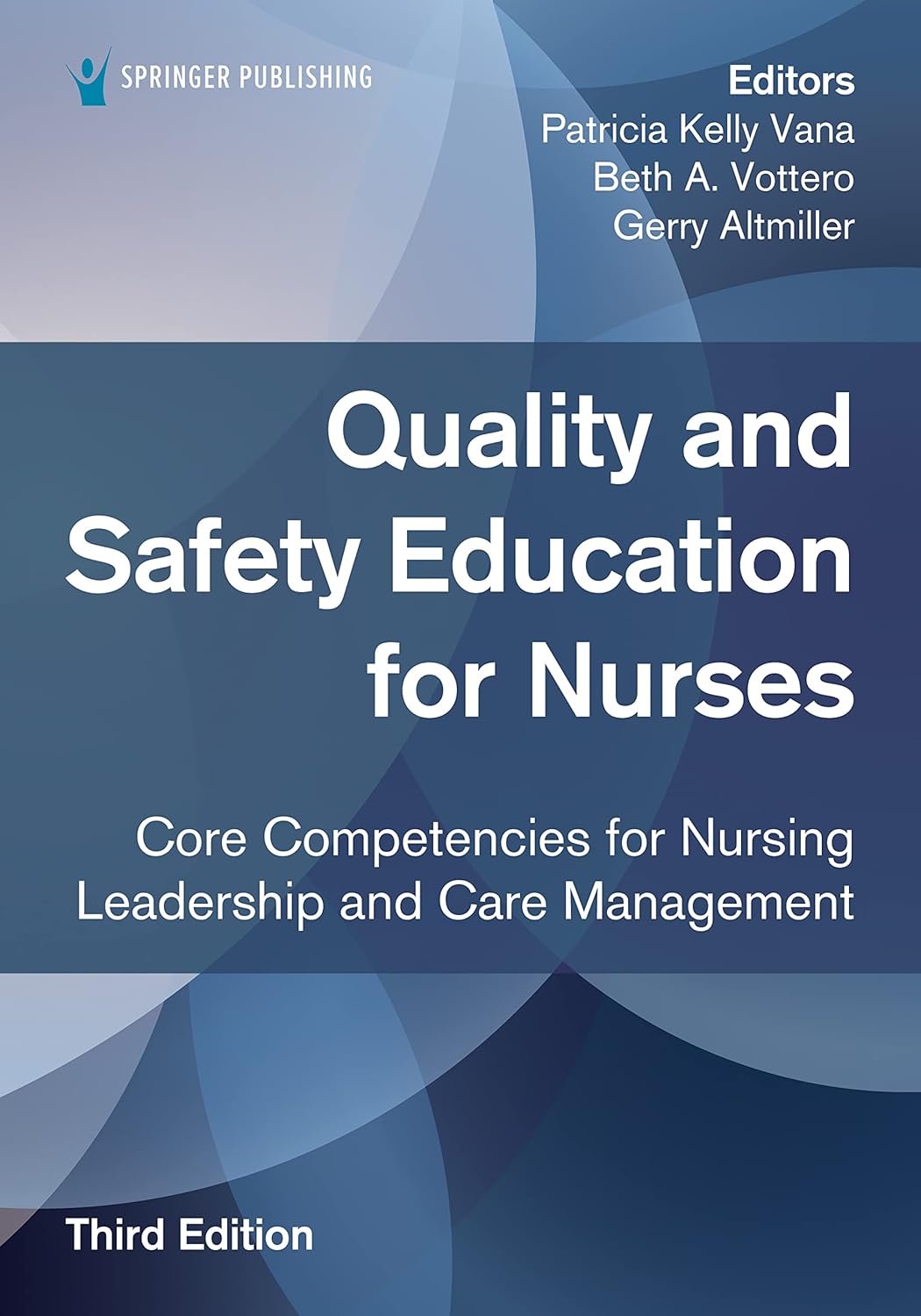 51793b97bafa26a7d55b816e2a7955eca26316fd1862898e5e8849c368ba02e3.jpg Quality and Safety Education for Nurses - Core Competencies for Nursing Leadership and Care Management 3rd Edition - Image 1