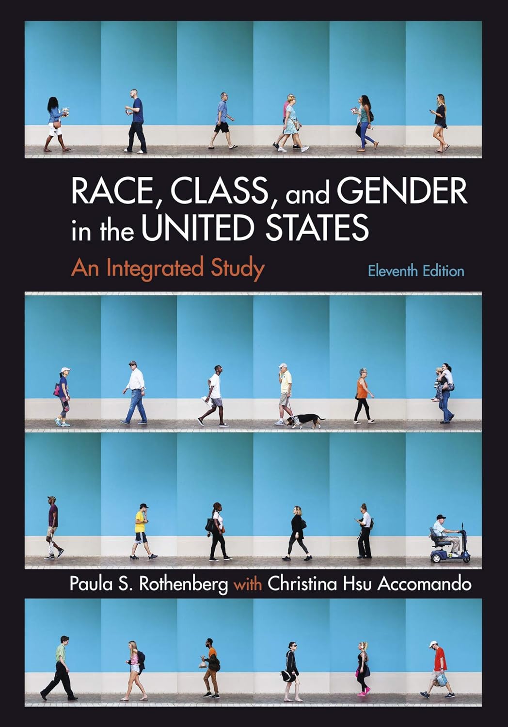 67519f7626dce8485692d62a973e059a66cb66cd59149baab2ab4073244b5757.jpg Race, Class, and Gender in the United States: An Integrated Study: An Integrated Study 11th Edition - Image 1