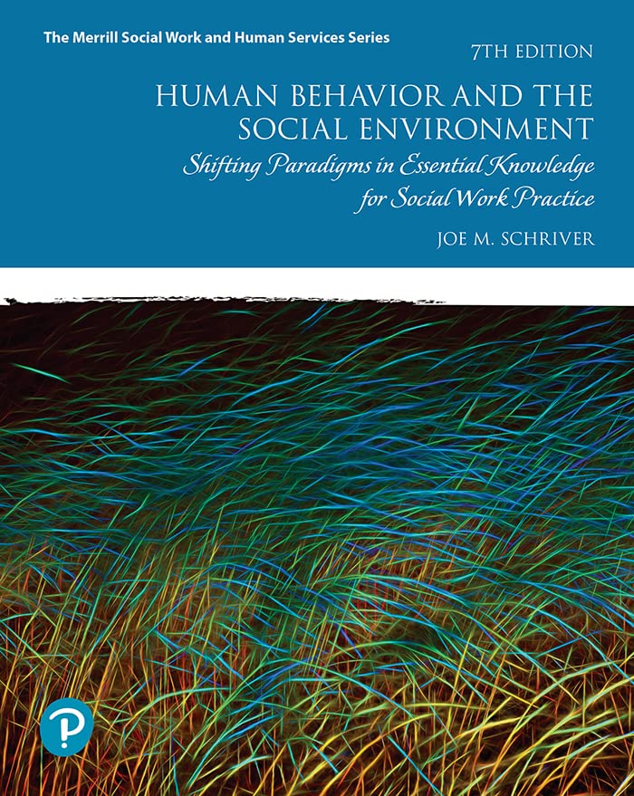Version 1.0.0 Human Behavior and the Social Environment - Shifting Paradigms in Essential Knowledge for Social Work Practice 7th Edition - Image 1