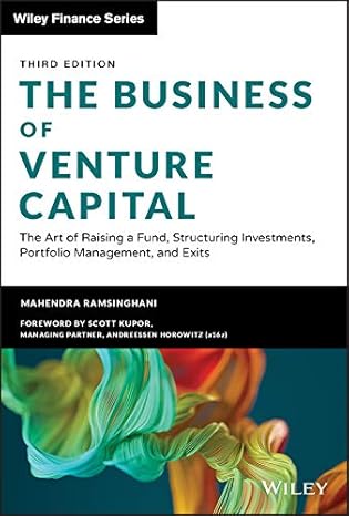 94e82343d49fa6b4cd8af880af3ed029b2f5e9a2bd8c6c591d1a45f3a5ab466b.jpg The Business of Venture Capital - The Art of Raising a Fund, Structuring Investments, Portfolio Management, and Exits 3rd Edition - Image 1