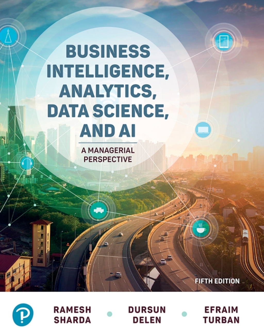 9780137931354.jpg Business Intelligence, Analytics, Data Science, and AI 5th Edition A Managerial Perspective - Image 1