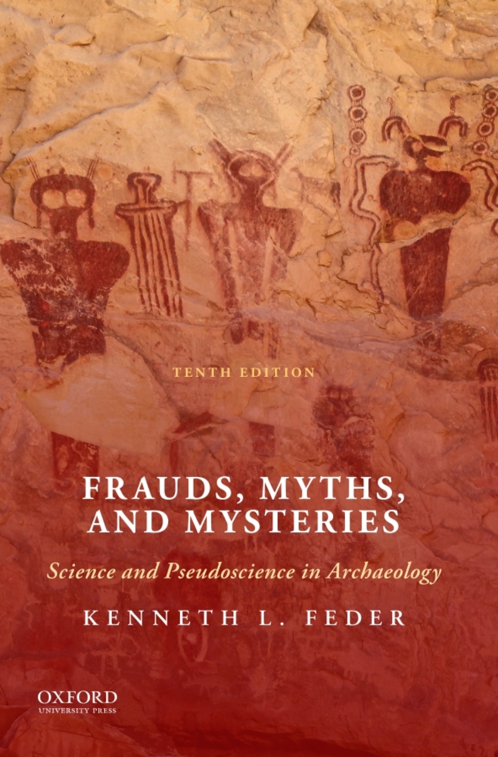 9780190096427.jpg Frauds, Myths, and Mysteries 10th Edition Science and Pseudoscience in Archaeology - Image 1
