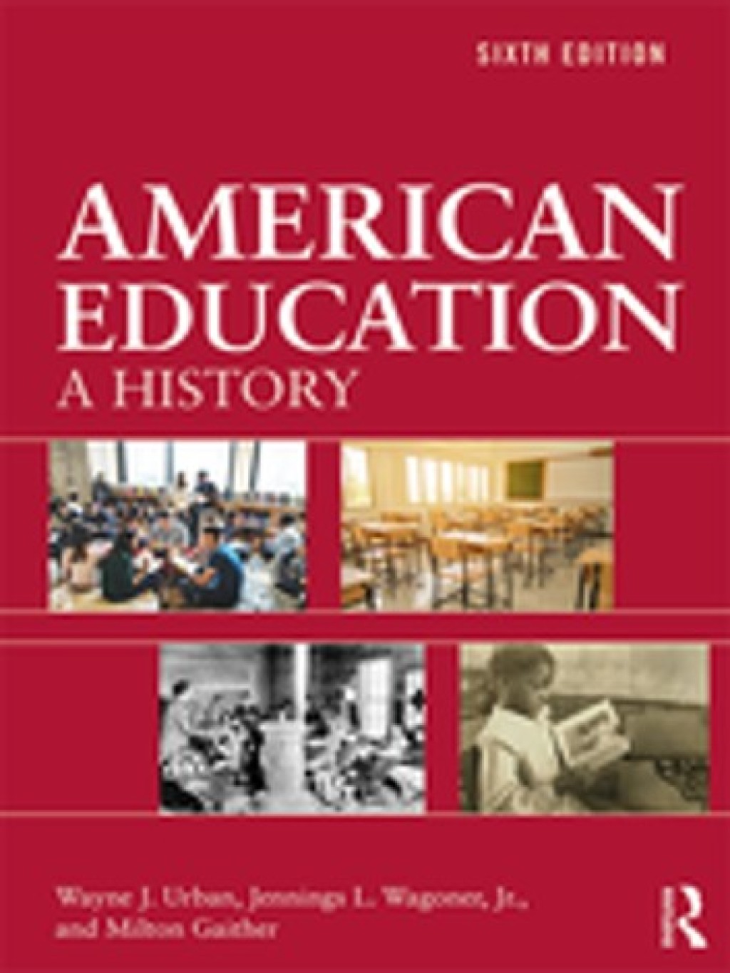 9780429760174.jpg American Education 6th Edition A History - Image 1