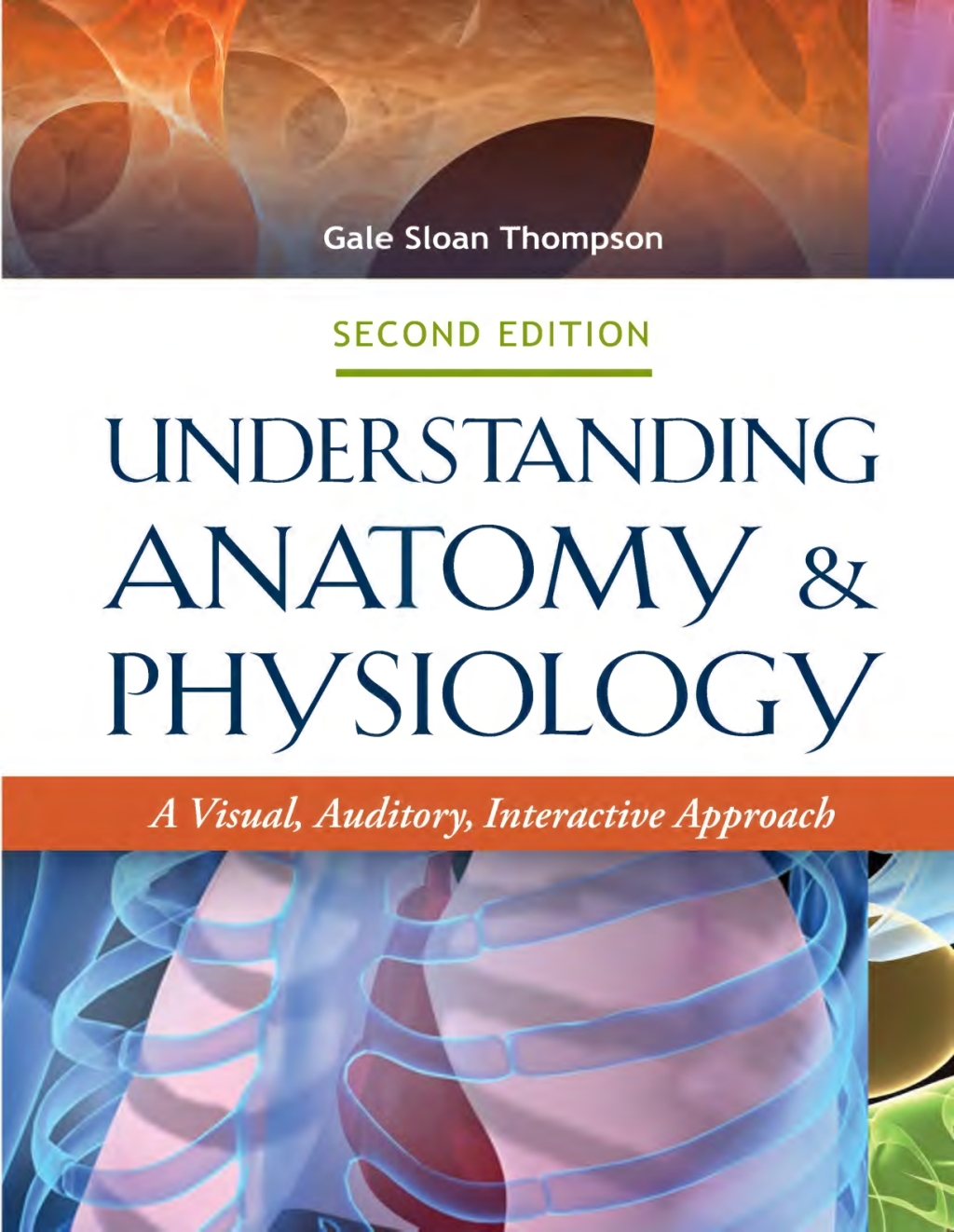 9780803643918.jpg Understanding Anatomy and Physiology - A Visual, Auditory, Interactive Approach 2nd Edition - Image 1