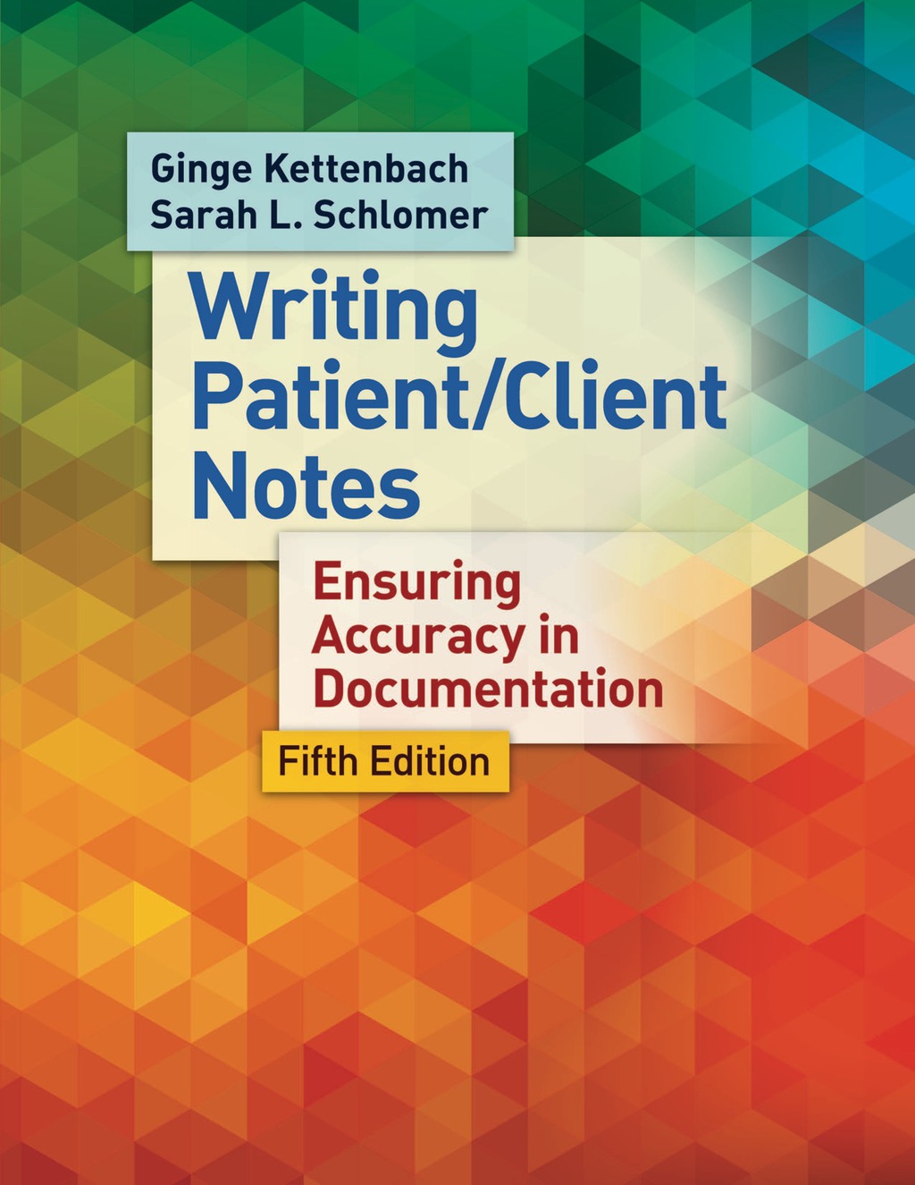 9780803658462.jpg Writing Patient/Client Notes 5th Edition Ensuring Accuracy in Documentation - Image 1