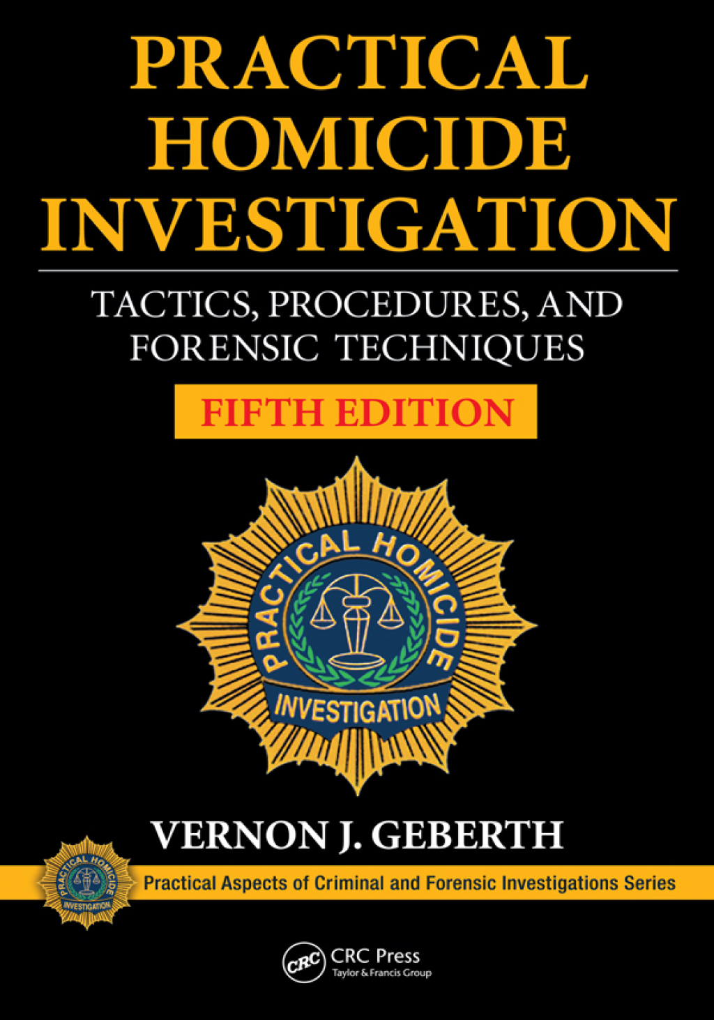 9781000195934.jpg Practical Homicide Investigation 5th Edition Tactics, Procedures, and Forensic Techniques - Image 1