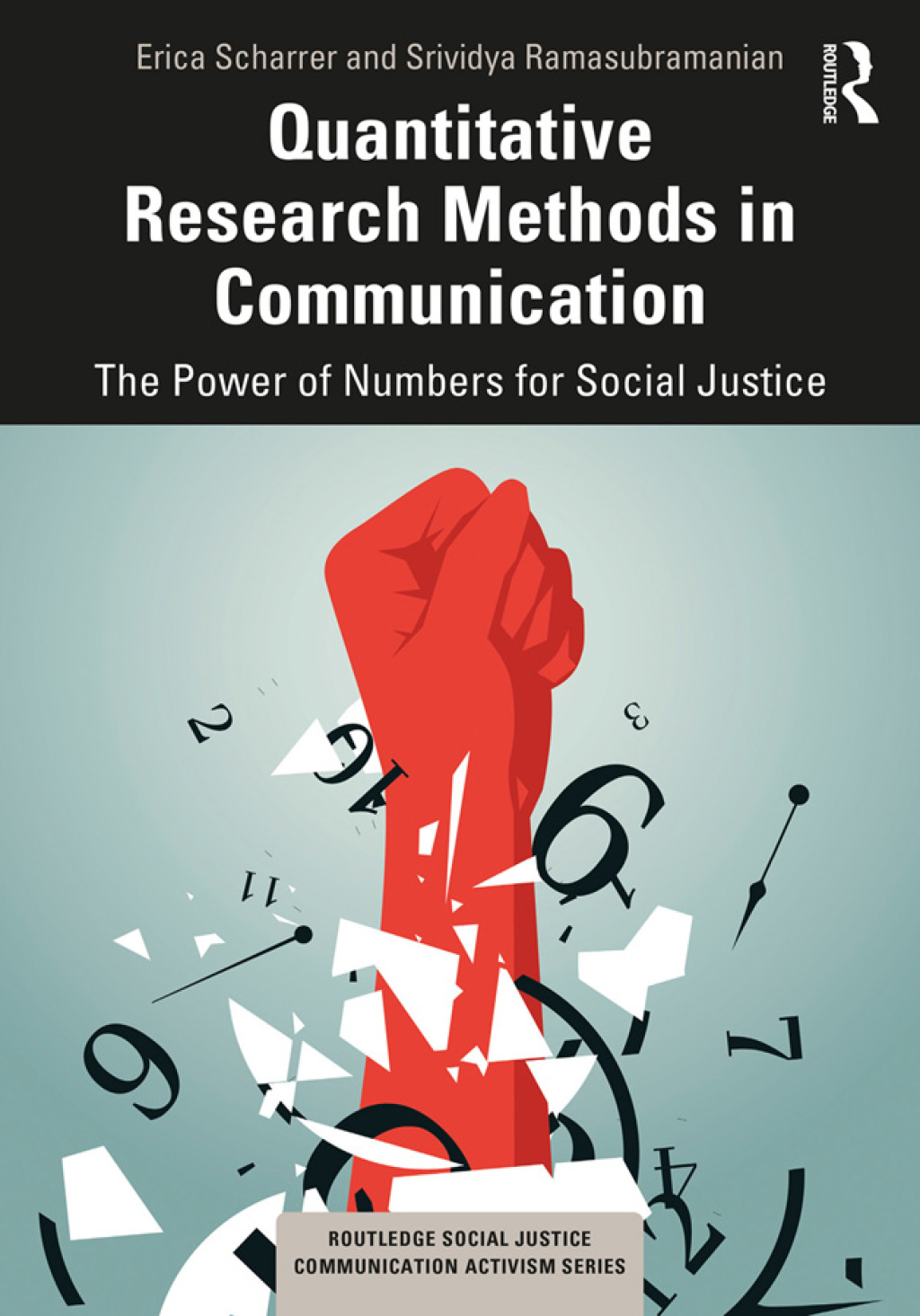 9781000380217.jpg Quantitative Research Methods in Communication 1st edition The Power of Numbers for Social Justice - Image 1