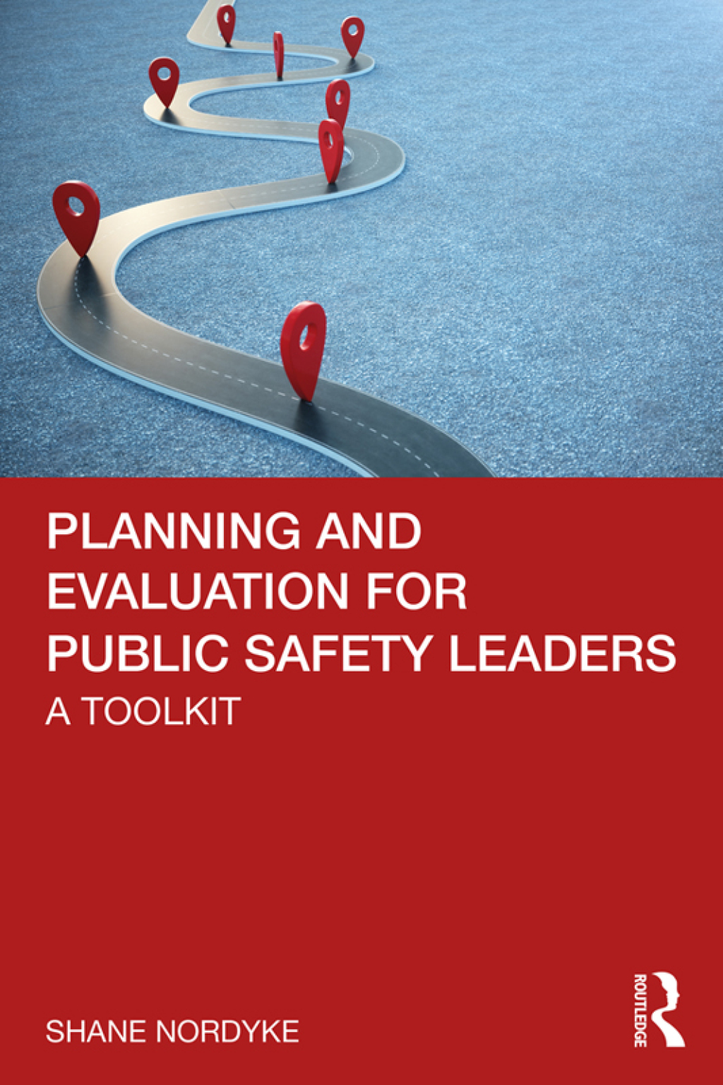 9781000403350.jpg Planning and Evaluation for Public Safety Leaders 1st Edition A Toolkit - Image 1
