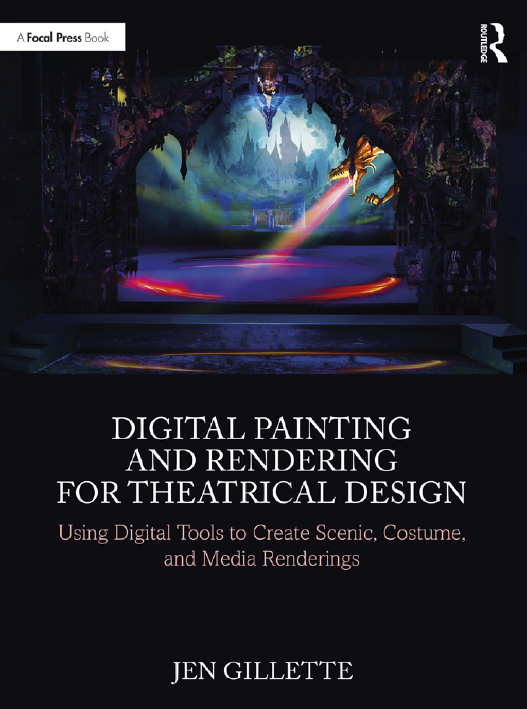 9781032076928_cover.indd Digital Painting and Rendering for Theatrical Design 1st Edition Using Digital Tools to Create Scenic, Costume, and Media Renderings - Image 1