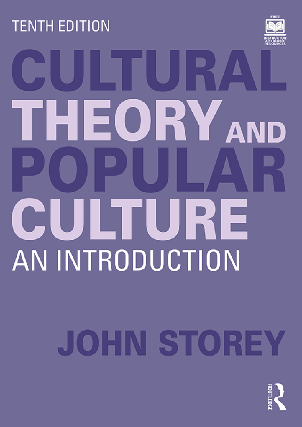 Cultural Theory and Popular Culture.indd Cultural Theory and Popular Culture 10th Edition An Introduction - Image 1