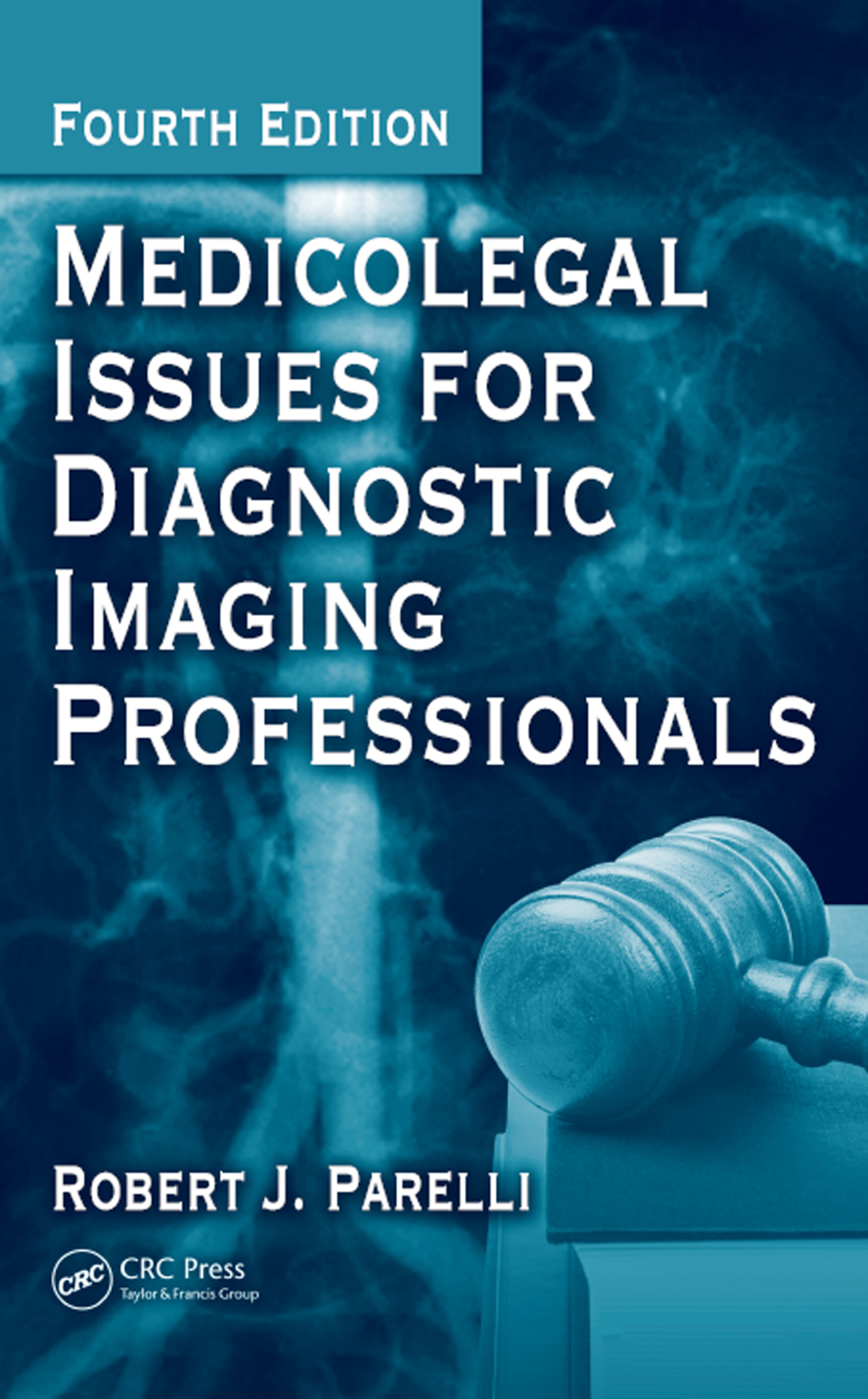 9781040082379.jpg Medicolegal Issues for Diagnostic Imaging Professionals 4th Edition - Image 1