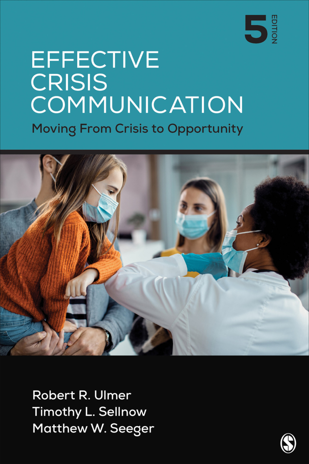 9781071852422.jpg Effective Crisis Communication 5th Edition Moving From Crisis to Opportunity - Image 1