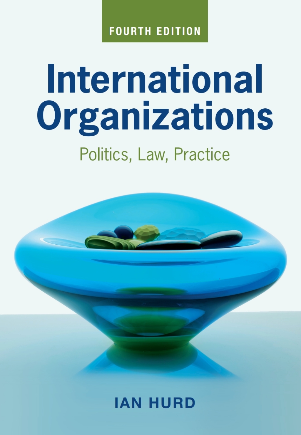 9781108896849.jpg International Organizations 4th Edition Politics, Law, Practice - Image 1