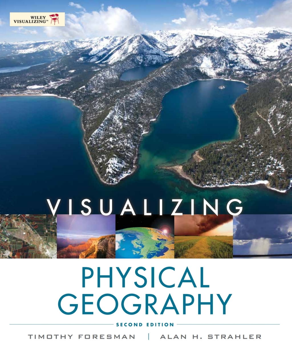 9781118213599.jpg Visualizing Physical Geography 2nd Edition - Image 1