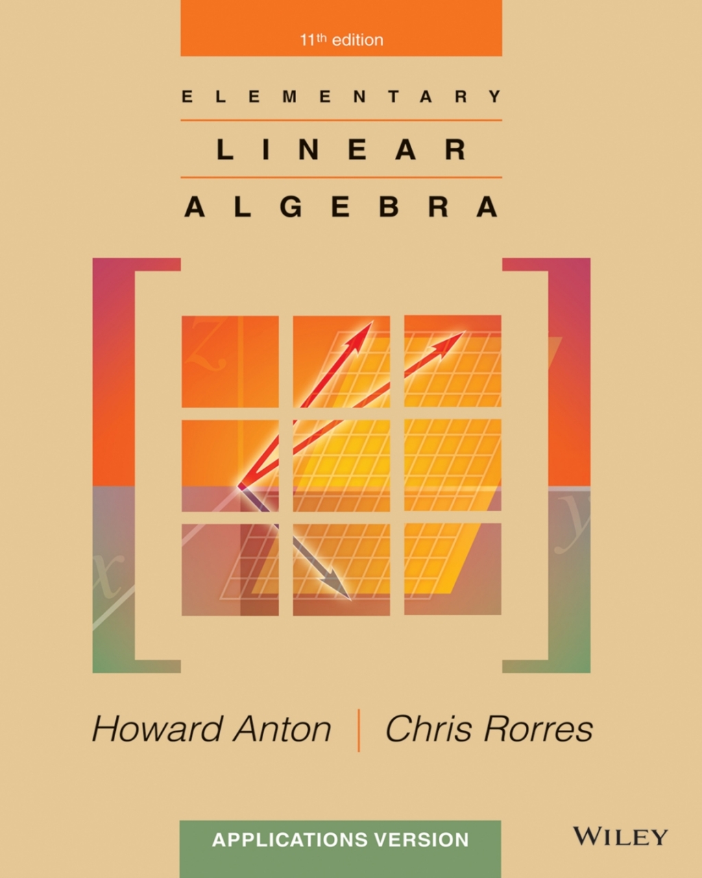 9781118878767.jpg Elementary Linear Algebra, Applications Version 11th Edition - Image 1