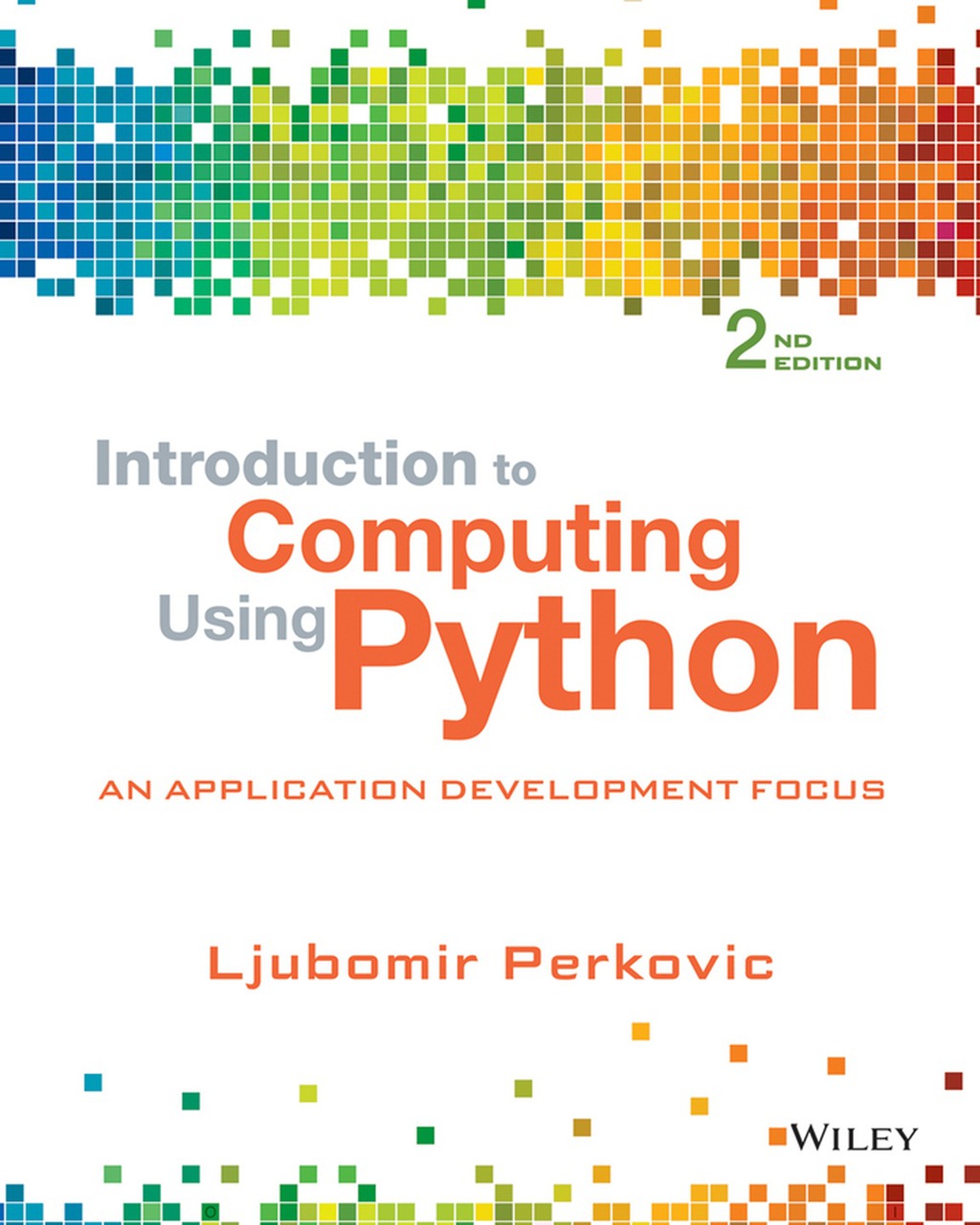 9781118891056.jpg Introduction to Computing Using Python - An Application Development Focus 2nd Edition - Image 1