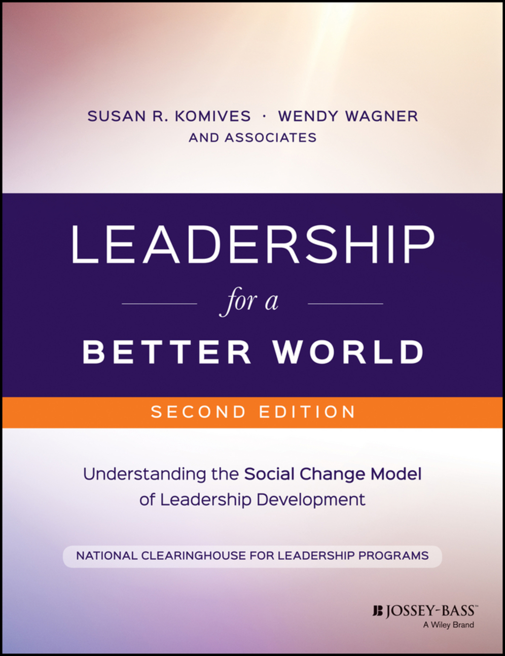 9781119207610.jpg Leadership for a Better World - Understanding the Social Change Model of Leadership Development 3rd Edition - Image 1