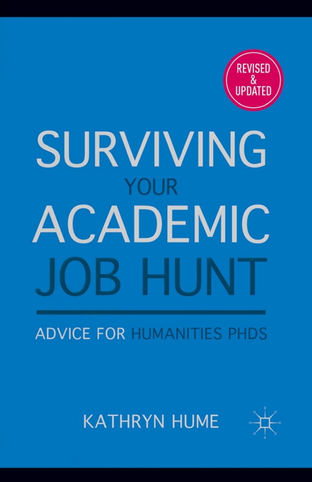 9781137068293.jpg Surviving Your Academic Job Hunt 2nd Edition Advice for Humanities PhDs - Image 1