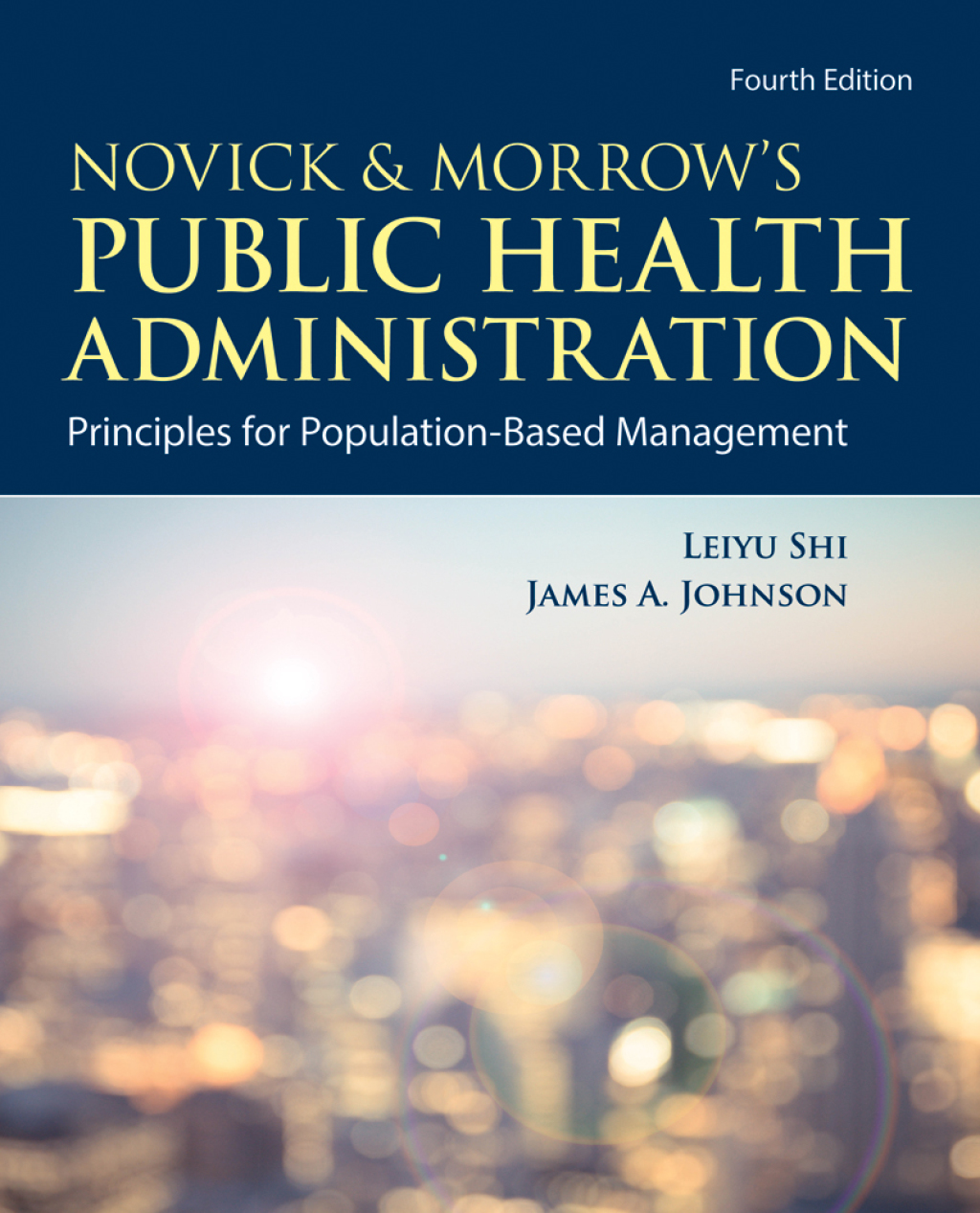 9781284226850.jpg Novick and Morrow's Public Health Administration - Principles for Population-Based Management 4th Edition - Image 1