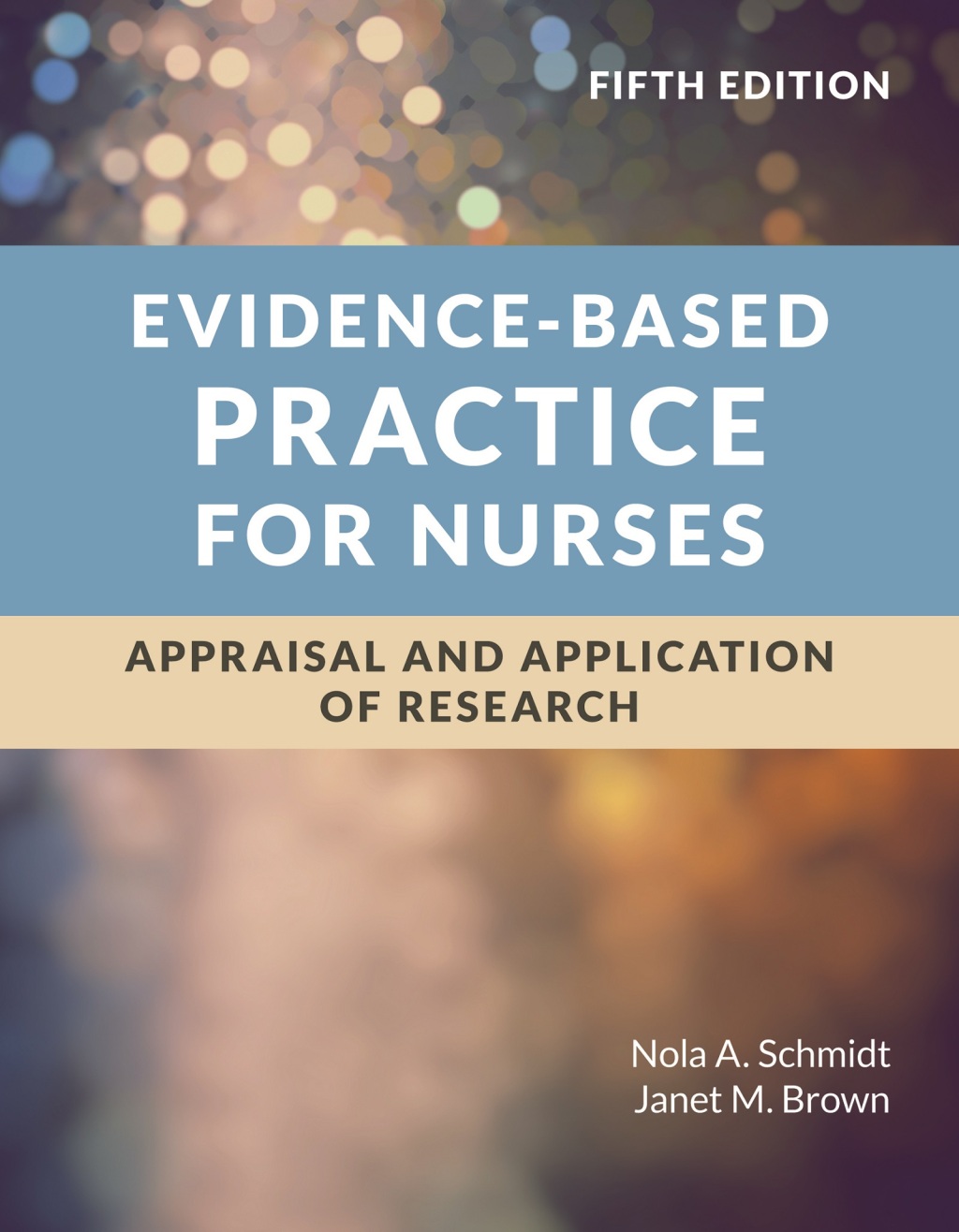 9781284238785.jpg Evidence-Based Practice for Nurses: Appraisal and Application of Research 5th Edition - Image 1