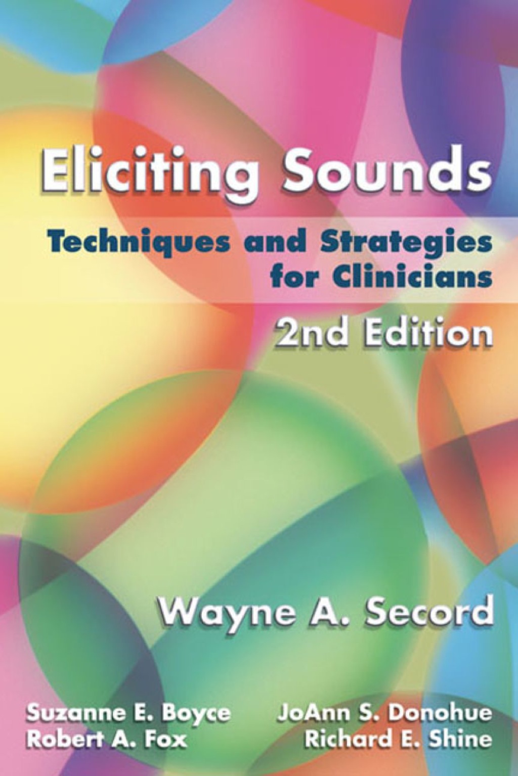 9781285400815.jpg Eliciting Sounds - Techniques and Strategies for Clinicians 2nd Edition - Image 1