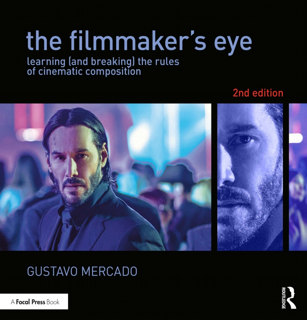 9781317673644.jpg The Filmmaker's Eye 2nd Edition Learning and Breaking the Rules of Cinematic Composition - Image 1