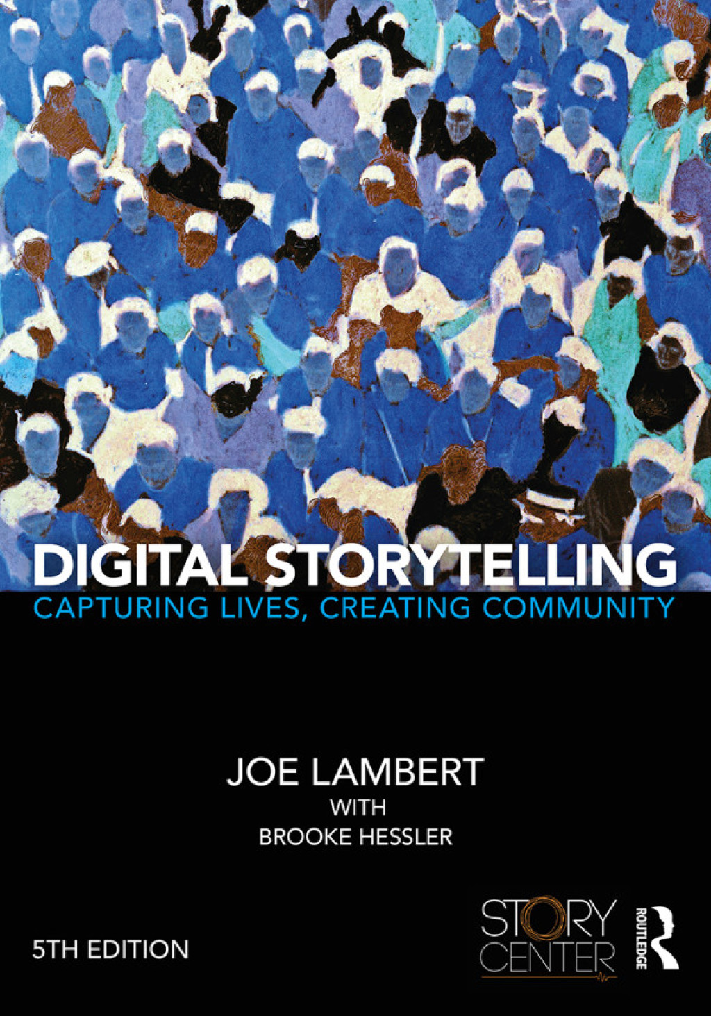 9781351266345.jpg Digital Storytelling 5th Edition Capturing Lives, Creating Community - Image 1