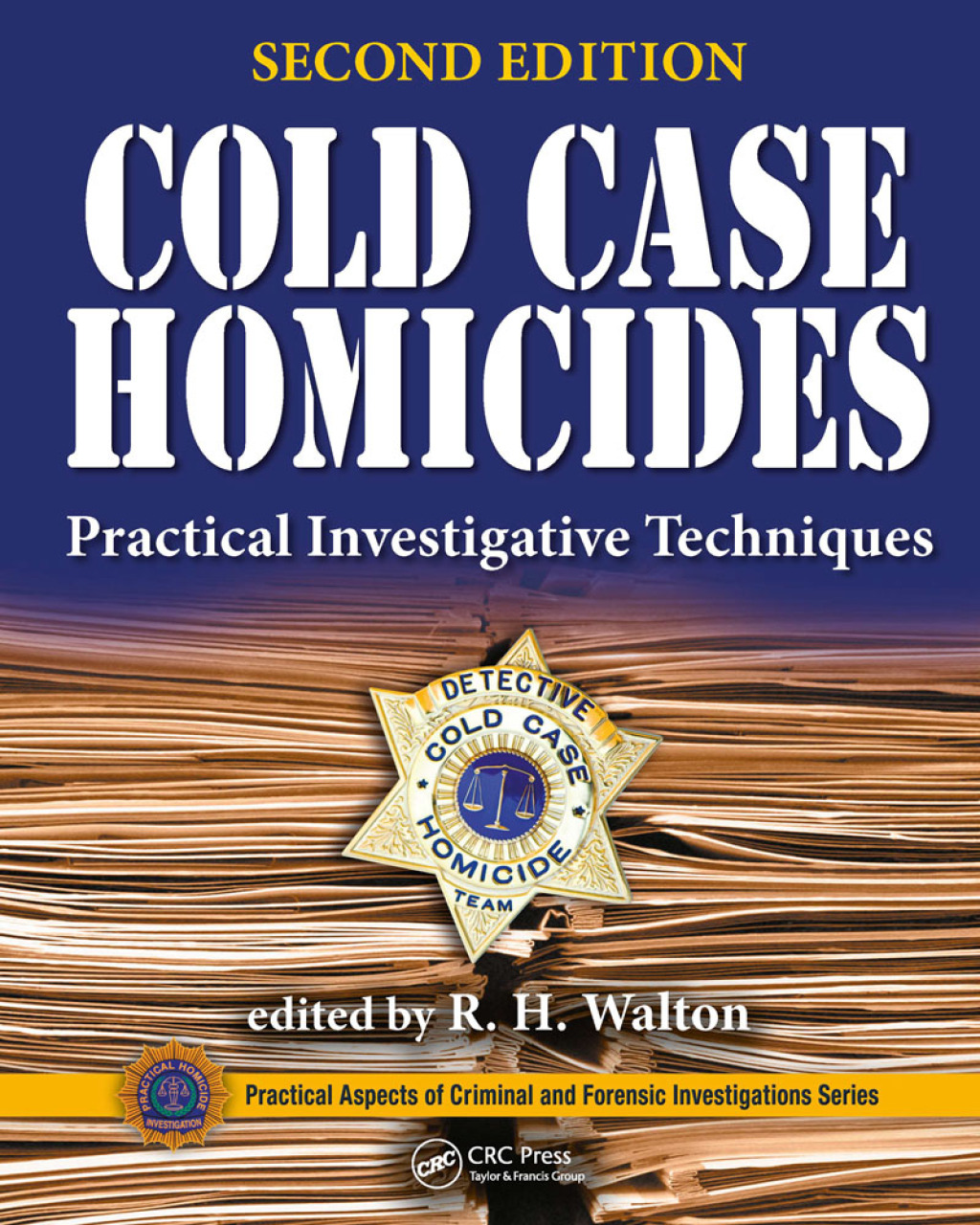9781351855570.jpg Cold Case Homicides 2nd Edition Practical Investigative Techniques - Image 1